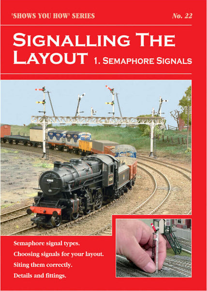 Signalling the Layout Part 1: Semaphore Signals